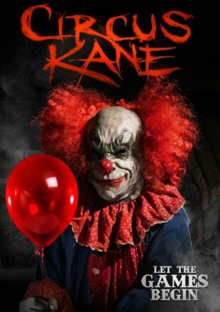 Circus Kane 2017 Hindi Dubbed Dual Audio Full Movie Google Drive Link