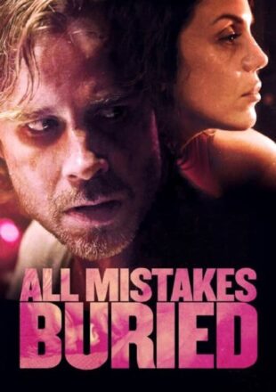 All Mistakes Buried 2015 Dual Audio Hindi-English 480p 720p 1080p