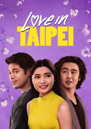 Love in Taipei 2023 Dual Audio Hindi-English 480p 720p 1080p