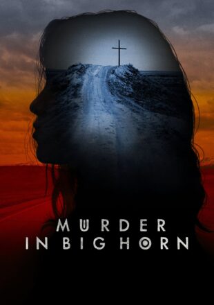 Murder in Big Horn Season 1 English With Hindi Subtitle All Episode
