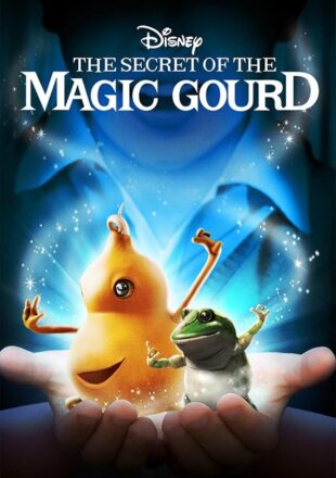 The Secret of the Magic Gourd 2007 Multi Audio Hindi-English-Chinese 480p 720p 1080p