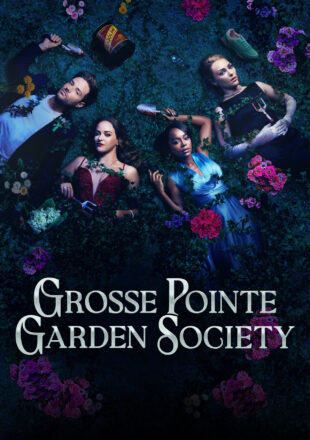 Grosse Pointe Garden Society Season 1 English With Hindi Subtitle 720p 1080p S01E07 Added