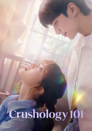 Crushology 101 Season 1 Korean With Hindi Subtitle 720p 1080p Episode 6 Added