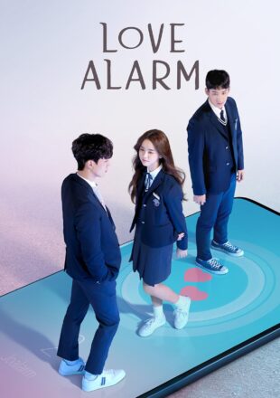 Love Alarm Season 1-2 Dual Audio Hindi-Korean 720p 1080p All Episode