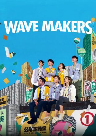 Wave Makers Season 1 Chinese With Hindi Subtitle 720p 1080p All Episode